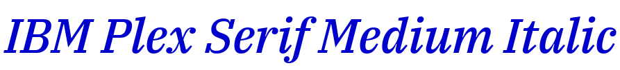 IBM Plex Serif Medium Italic Schriftart